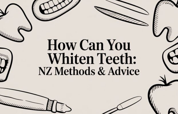 How Can You Whiten Teeth: NZ Methods & Advice